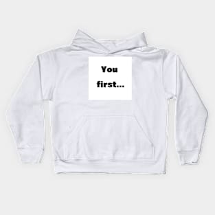 You first Kids Hoodie